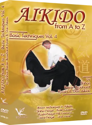 Aikido from A to Z Basic Techniques DVD 4 by Reiner Brauhardt