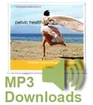 Pelvic Health and Awareness Audio Set  A Feldenkrais Program for Women and Men